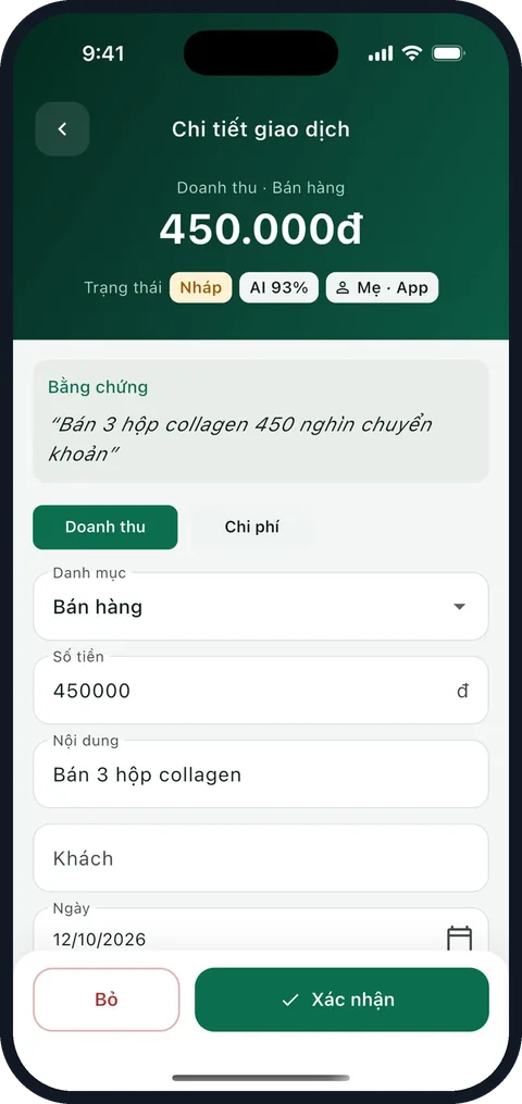 Màn Chi tiết giao dịch: Doanh thu · Bán hàng 450.000đ, trạng thái Nháp, Mẹ · App, bằng chứng “Bán 3 hộp collagen 450 nghìn chuyển khoản”, nút Xác nhận (dữ liệu minh họa).